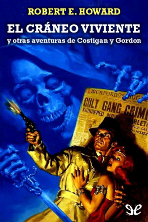 El Cráneo Viviente y otras aventuras de Costigan y Gordon - portada libro